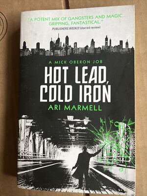 A Mick Oberon Job Book Hot Lead, Cold Iron Ari Marmell Fae Fairies