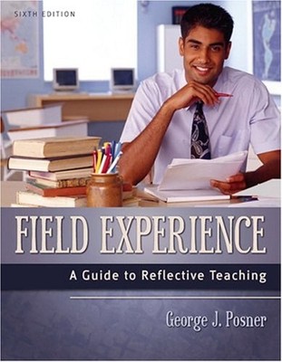 Field Experience : A Guide to Reflective Teaching Paperback Georg