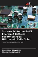 Sistema Di Accumulo Di Energia A Batteria Basato Su Fpga Utilizzando Celle...