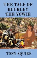 Tony Squire | the Tale OF Buckley the Yowie | Taschenbuch | Englisch (2022)