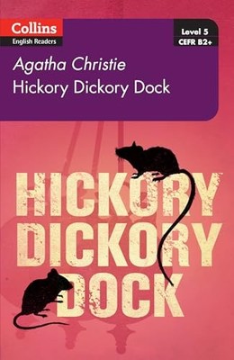 Hickory Dickory Dock: B2 (Collins Agatha Christie ELT Readers) by Agatha Christ