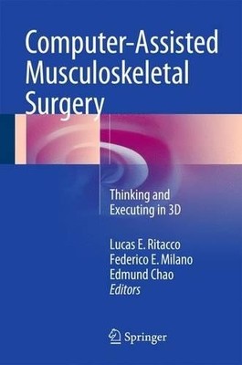 Computer-Assisted Musculoskeletal Surgery - 9783319129426