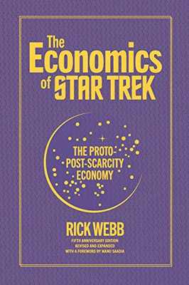 The Economics of Star Trek: The Proto-Post-Scarcity Eco - Paperback / softback N