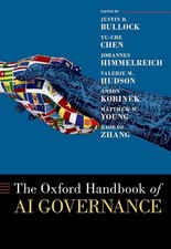 The Oxford Handbook of AI Governance by Justin B. Bullock Hardcover Book