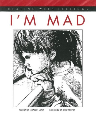 I'm Mad (Dealing with Feelings) by Crary
