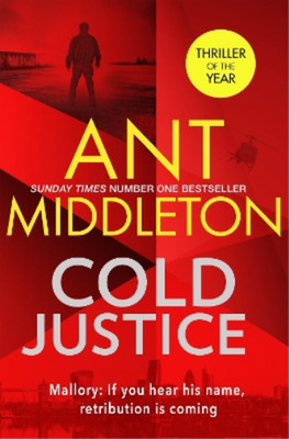 Ant Middleton Cold Justice (Gebundene Ausgabe) Mallory