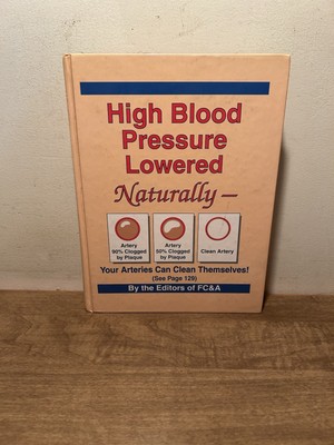 High Blood Pressure Lowered Naturally  FC&A Medical Publishing Book