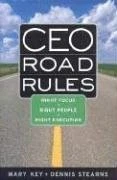 CEO Road Rules: Right Focus, Right People, Right Execution
