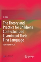 The Theory And Practice For Children's Contextualized Learning Of Their First...