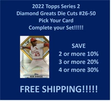 2022 Topps Diamond Greats Die Cuts #26-50 You Pick Complete your set SPECIAL!!!!