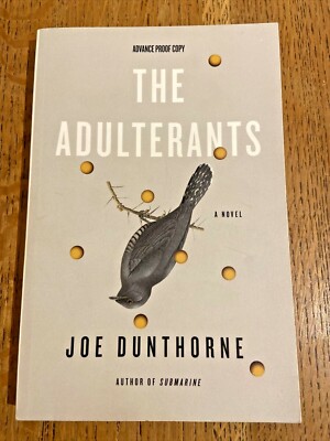The Adulterants by Joe Dunthorne 2018 UK Uncorrected Proof - Hamish Hamilton