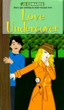 Love Undercover by Jo Edwards / 2006 Romance Paperback