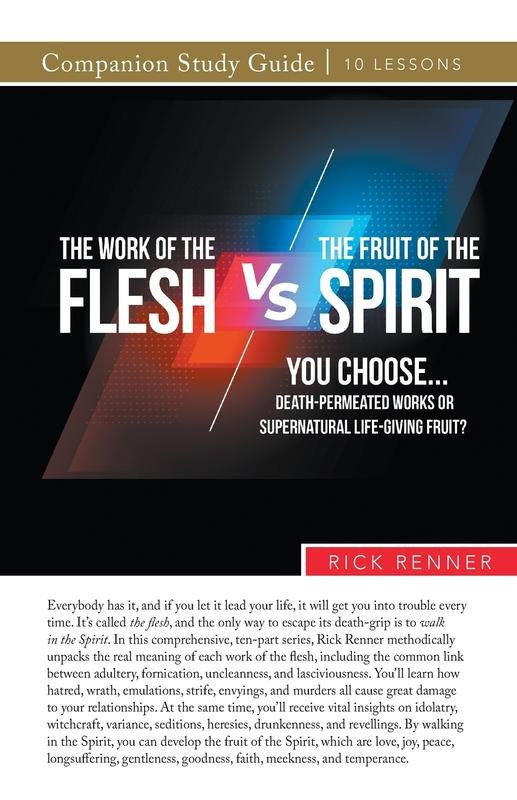 The Work of the Flesh vs. The Fruit of the Spirit – Rick Renner Paperback Brand
