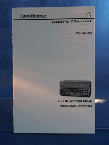 Extron Video Scan Konverter VSC 100 Vsc 100GX Instruktionen Benutzer Manuell - Picture 1 of 1