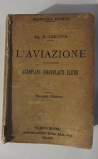 MANUALI HOEPLI Ing.E.GARUFFA "L'AVIAZIONE" 2° EDIZIONE 1919-AEROPLANI-IDROVOLA..