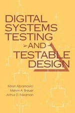 Digital Systems Testing & Testable Design - Hardcover - GOOD