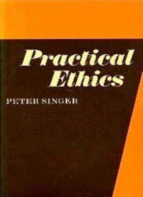 Practical Ethics By Peter Singer. 9780521297202