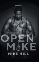 Mike Hill | Open Mike | Buch | Englisch (2020) | Gebunden | 13th & Joan