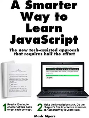 A Smarter Way to Learn JavaScript: The new approach that uses technology to cut