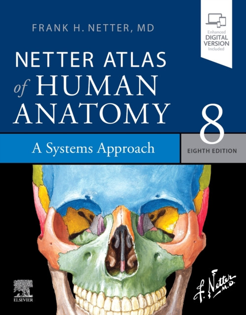 Netter Atlas of Human Anatomy: A Systems Approach by Frank H., MD Netter