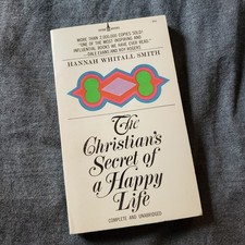 The Christian's Secret of a Happy Life by Hannah Whitall Smith
