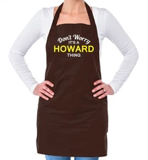 Don't Worry It's a HOWARD Thing! Unisex Adult Apron Surname Custom Name Family