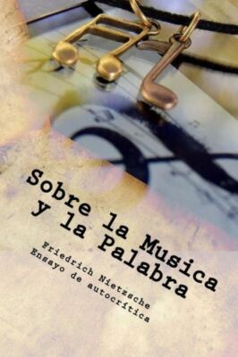 Sobre La Musica Y La Palabra (Spanish) Edition