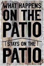Funny Sarcastic Metal Tin Sign Wall Decor Man Cave Bar What Happens on The Patio