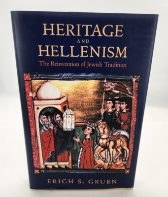 Heritage and Hellenism Jewish Tradition Erich S Gruen 1998 hardcover 1st edition