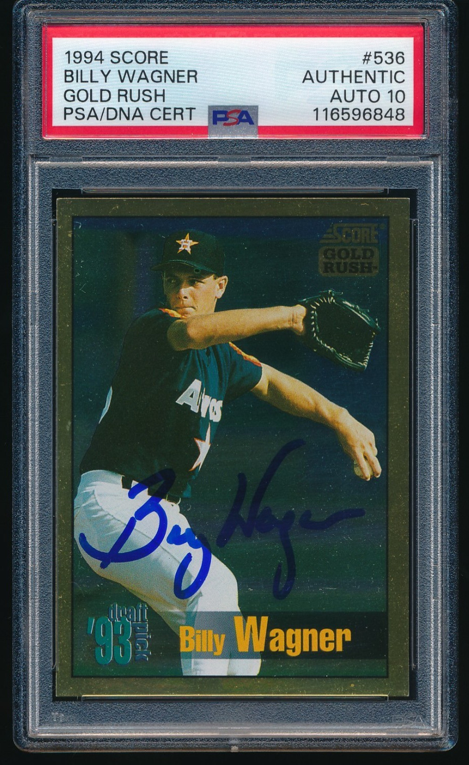 1994 Score Gold Rush #536 Billy Wagner Signed Rookie Card PSA AUTH/10 AUTO