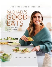 Rachael's Good Eats: Easy, Laid-Back, Nutrient-Rich Recipes - hardcover DeVa...
