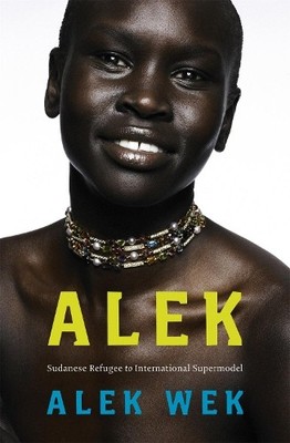 Alek Wek Alek. (Taschenbuch)