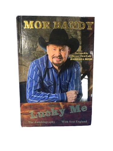 Lucky Me Moe Bandy The Autobiography by