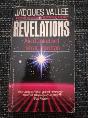 Jacques Vallee - Revelations. Alien Contact and Human Deception.