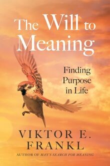 The Will to Meaning: Finding Purpose in Life von Frankl,... | Buch | Zustand gut
