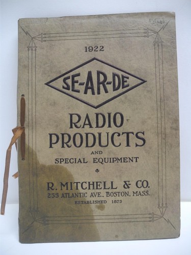 Antique 1922 SE-AR-DE Radio Products Catalog R. Mitchell & Co. Boston, Mass.