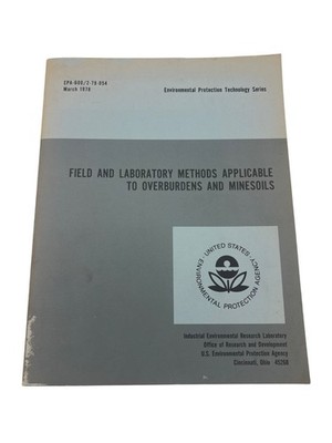 Field And Laboratory Methods Applicable To Overburdens & Minesoils 1978 EPA