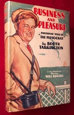 Booth TARKINGTON / Business and Pleasure KINGSPORT PRESS OFFICE FILE COPY 1st ed