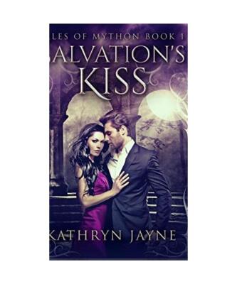 Salvation's Kiss [Tales Of Mython Book 1], Kathryn Jayne