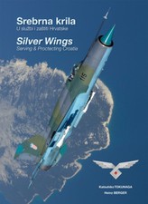 Silver Wings - Serving and Protecting Croatia (Bilingual Edition) Color Photos