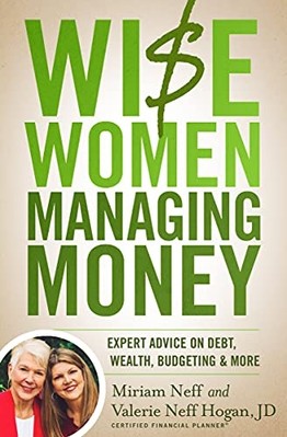 Wise Women Managing Money : Expert Advice on Debt, Weal -  NEW Miriam Neff 2022