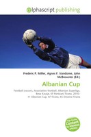 Frederic P. Miller (U. A.) | Albanian Cup | Taschenbuch | Englisch (2026)