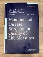 Handbook of Disease Burdens and Quality of Life Measures by Victor R. Preedy