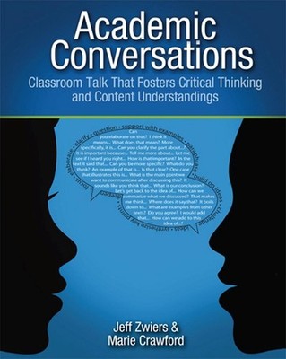 Academic Conversations: Classroom Talk that Fosters Critical Thinking and Conten
