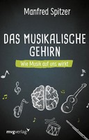 Das Musikalische Gehirn | Wie Musik Auf Uns Wirkt | Manfred Spitzer | Deutsch