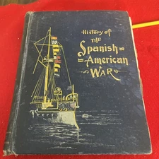 1898 history of the Spanish American war illustrated WATTERSON