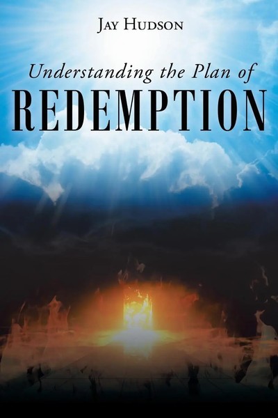 Jay Hudson | Understanding The Plan Of Redemption | Taschenbuch | Englisch-image