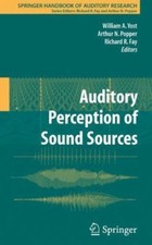 Auditory Perception of Sound Sources, Hardcover by Yost, William A. (EDT); Po...