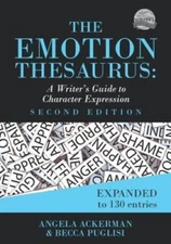 The Emotion Thesaurus: A Writer's Guide to Character Expression - GOOD