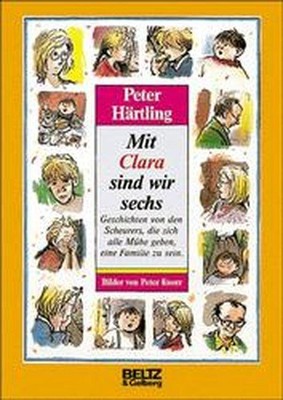 With Clara we are six Peter Härtling: 405796
